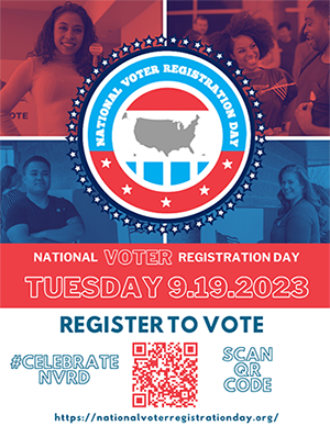 National Voter Registration Day. Tuesday, 9/19/2023