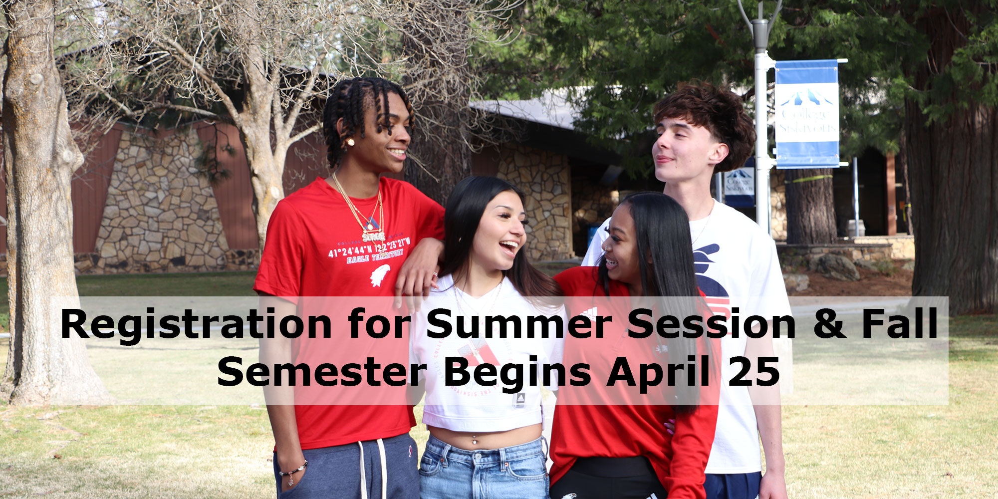Registration for Summer Session & Fall Semester Begins April 25