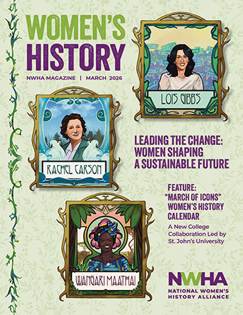 NWHA Magazine Women's History Month. Leading the change. Women shaping a sustainable future.