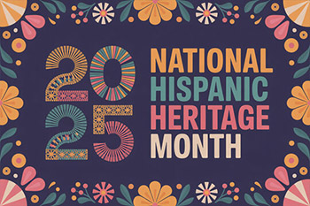 2025 National Hispanic Heritage Month