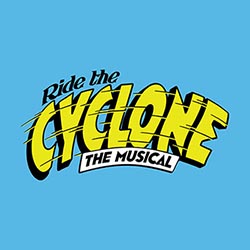 Ride the Cyclone the Musical