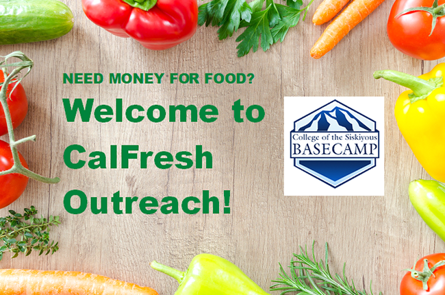 Need Money for Food? Welcome to CalFresh Outreach!