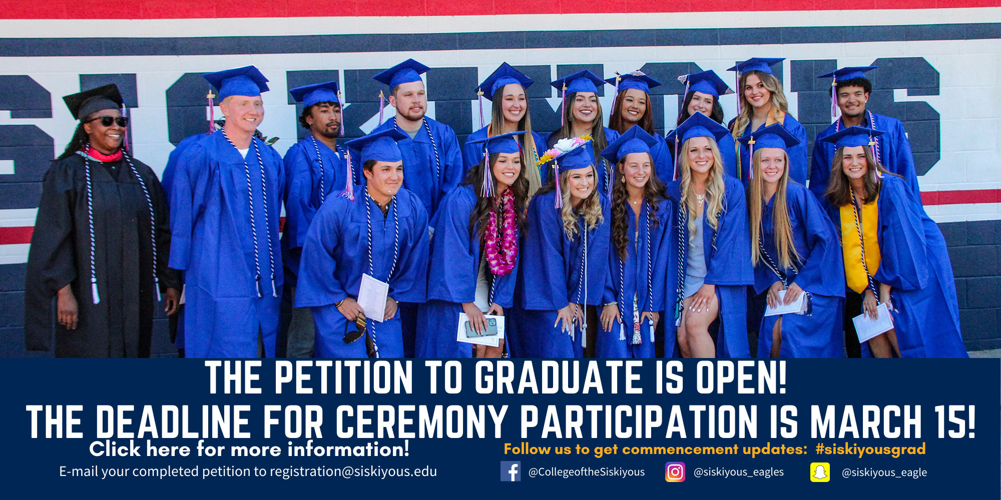 The Petition to Graduate is Open. The Deadline for Ceremony Participation is March 15.